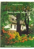 Polska. Dwory, dworki, pałace...