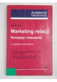 Marketing relacji. Koncepcja i stosowanie