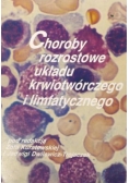 Choroby rozrostowe układu krwiotwórczego i limfatycznego