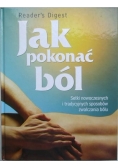 Jak pokonać ból, Nowa