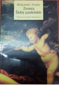 Zemsta. Śluby Panieńskie