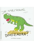 Jak narysować dinozaura?