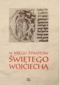 W kręgu żywotów Świętego Wojciecha