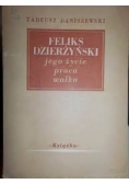 Feliks Dzierżyński jego życie praca walka, 1948 r.