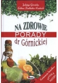 Na zdrowie Porady dr Górnickiej