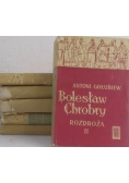 Bolesław Chrobry puszcza/ Rozdroża I i II/  Szło nowe/ Złe dni I i II
