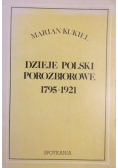 Dzieje polski porozbiorowej 1795-1921