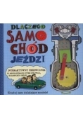 Dlaczego samochód jeździ