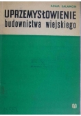 Uprzemysłowienie budownictwa wiejskiego