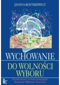 Wychowanie do wolności wyboru
