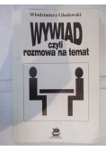 Wywiad czyli rozmowa na temat