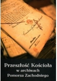 Przeszłość Kościoła w archiwach Pomorza Zachodniego
