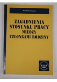 Zagadnienia stosunku pracy między członkami rodziny