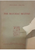 Jak słuchać muzyki, 1948 r.