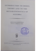 Introduction to model theory and to the matamathematics of Algebra