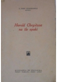 Herold Chrystusa na tle epoki, 1937 r.