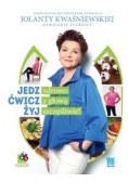 Jedz zdrowo, ćwicz z głową, żyj szczęśliwie!, Nowa