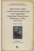 Społeczeństwo polskie w świetle raportów politycznych austro-węgierskiego Generalnego Gubernatorstwa Wojskowego w Polsce 1915-1918