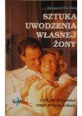 Sztuka uwodzenia własnej żony