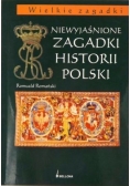 Niewyjaśnione zagadki historii polski