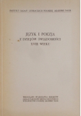 Język i poezja z dziejów świadomości XVIII wieku