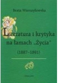 Literatura i krytyka na łamach "Życia" (1887- 1891)