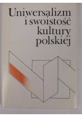 Uniwersalizm i swoistość kultury polskiej, t. I