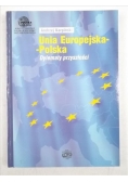 Unia Europejska - Polska. Dylematy przyszłości