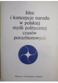 Idee i koncepcje narodu w polskiej myśli politycznej czasów porozbiorowych