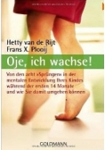 Oje, ich wachse!