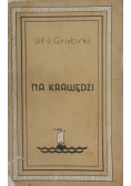 Na krawędzi, 1936 r.