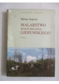 Malarstwo Maksymiliana Gierymskiego