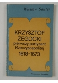 Krzysztof Żegocki pierwszy partyzant Rzeczypospolitej 1618-1673
