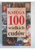 Księga 100 wielkich cudów