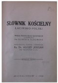Słownik kościelny łacińsko - polski, 1948 r.
