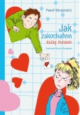 Jak zakochałem Kaśkę Kwiatek