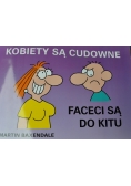 Kobiety są cudowne, faceci są do kitu