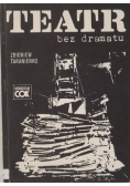 Teatr bez dramatu