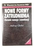 Nowe formy zatrudniania. Kierunki rozwoju i nowelizacji