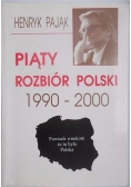 Piąty rozbiór Polski 1990-2000