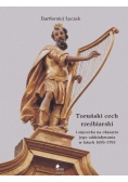 Toruński cech rzeźbiarski i snycerka na obszarze jego oddziaływania w latach 1695-1793