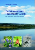 Parki narodowe i rezerwaty Alaski