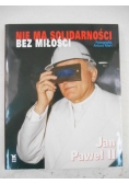 Nie ma solidarności bez miłości