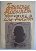 Pod brzmieniem mego losu. Listy-Hyperion