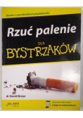Rzuć palenie dla bystrzaków