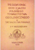 Przewodnik XXXII zjazdu polskiego towarzystwa geologicznego w Tatrach i na Podhalu