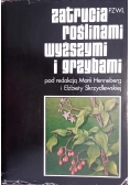 Zatrucia roślinami wyższymi i grzybami