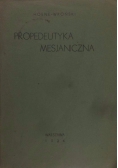 Propedeutyka mesjaniczna, 1934 r.