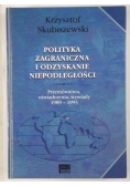 Polityka zagraniczna i odzyskanie niepodległości