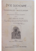 Życie duchowe czyli doskonałość chrześcijańska, tom I, 1912 r.